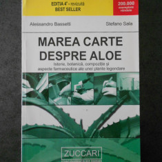 ALESSANDRO BASSETTI, STEFANO SALA - MAREA CARTE DESPRE ALOE