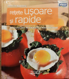 Retete usoare si rapide Colectia Delicii in bucatarie 7