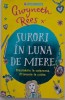 Surori in luna de miere - Gwyneth Rees - Carte (Noua/Anticariat)