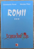 Romii (Trandafira, vol 3) - Constantin Pavel, Nicolae Paun