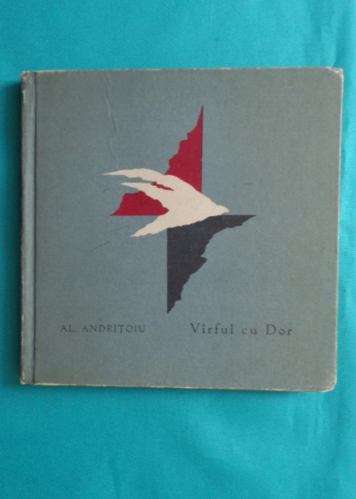 Alexandru Andritoiu &ndash; Varful cu dor ( prima editie )