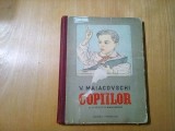 COPIILOR - V. Maiacovski - Nina Cassian (traducere) - A. PAHOMOV (ilustratii) - Editura Tineretului a C.C al U.T.M, 1953, 87 p.