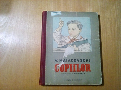 COPIILOR - V. Maiakovski - N. Cassian (traducere) - A. PAHOMOV (ilustratii) foto