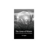 The Lions of Winter, Survival and Sacrifice on Mount Washington
