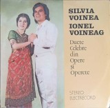 Disc vinil, LP. Duete Celebre Din Opere Si Operete-Silvia Voinea, Ionel Voineag-241558