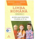 Auxiliar pentru clasa a 4-a, semestrul 1 Limba romana - Aurelia Seulean, Elena Oltean, Marioara Minculescu