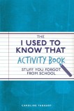 The I Used to Know That Activity Book | Caroline Taggart, Michael O&#039;mara