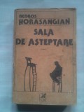 (C410) BEDROS HORASANGIAN - SALA DE ASTEPTARE