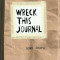 Wreck This Journal (Paper Bag): To Create Is to Destroy