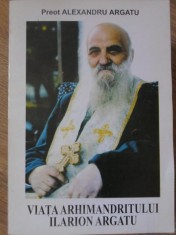 VIATA ARHIMANDRITULUI ILARION ARGATU-PREOT ALEXANDRU ARGATU-262824
