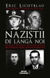 Nazistii de langa noi - Eric Lichtblau