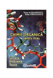 Chimie organică pentru liceu - Paperback brosat - Doina Dănciulescu, Elena Alexandrescu - Explorator