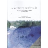A k&ouml;rzet po&eacute;tik&aacute;i - Tanulm&aacute;nyok Bodor &Aacute;d&aacute;m &eacute;letműv&eacute;ről