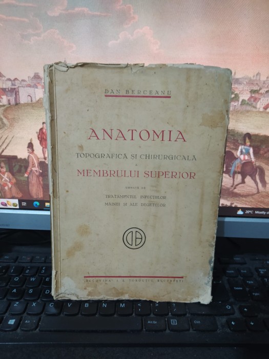 Dan Berceanu, Anatomia topografică și chirurgicală a membrului superior 1942 059