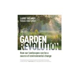 Garden Revolution: How Our Landscapes Can Be a Source of Environmental Change