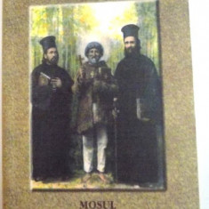 MOSUL GHEORGHE LAZAR , UN SFANT AL ZILELOR NOASTRE de ARHIMANDRIT IOANICHIE BALAN , 2004