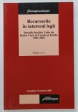 RECURSURILE IN INTERESUL LEGII , DECIZIILE SECTIILOR UNITE ALE INALTEI CURTI DE CASATIE SI JUSTITIE 2004 - 2006 , ACTUALIZAT 23 IANUARIE 2007, SUBLINI