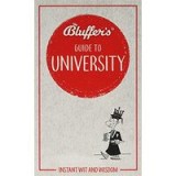 Bluffer&#039;s Guide to University