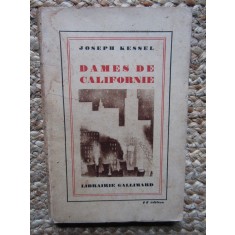 Joseph Kessel - Dames de Californie