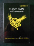 RENE CAILLIET - HAND PAIN AND IMPAIRMENT