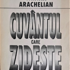 Cuvantul care zideste - Vartan Arachelian