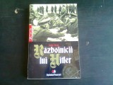 RAZBOINICII LUI HITLER - GUIDO KNOPP