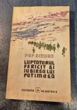 Luptatorul fericit si iubirea lui patimasa Pop Simion cu autograf