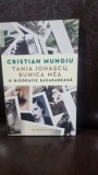Tania Ionescu, bunica mea. O biografie Basarabeana - Cristian Mungiu
