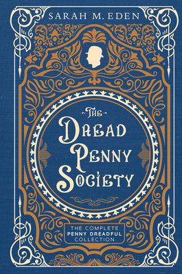 The Dread Penny Society: The Complete Penny Dreadful Collection foto