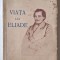 Viața lui Eliade &ndash; I. Crețu, Editura Cultura Rom&acirc;nească, București, rar interbelic