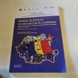 Ghidul elevului. Istoria recenta a Romaniei - Constantin Hlihor