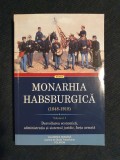 Monarhia Habsburgica (1848-1918), vol. 1. Dezvoltarea economica, administratia