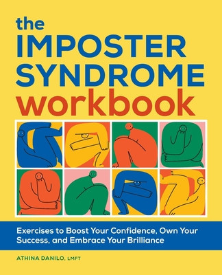 The Imposter Syndrome Workbook: Exercises to Boost Your Confidence, Own Your Success, and Embrace Your Brilliance foto