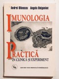 Imunologia Practica: In clinica si experiment, Andrei Olinescu, Angela Dolganiuc