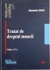 Tratat de dreptul muncii &ndash; Alexandru Ticlea