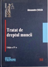 Tratat de dreptul muncii &ndash; Alexandru Ticlea