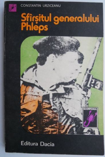 Sfarsitul generalului Phleps &ndash; Constantin Urziceanu