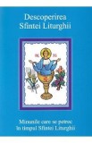 Descoperirea Sfintei Liturghii