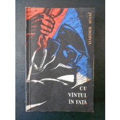 Vladimir Minac - Cu Vantul in fata