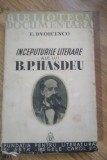 A. Inceputuri Literare B. P. Hasdeu