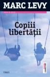 Copiii libertatii - Trei
