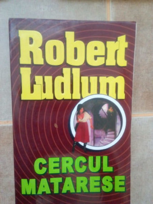 Robert Ludlum - Cercul matarese foto