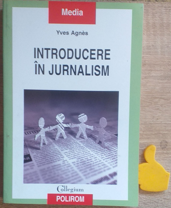 Introducere in jurnalism Yves Agnes