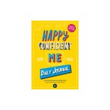 Happy Confident Me Journal A daily journal to develop gratitude, confidence and emotional intelligence