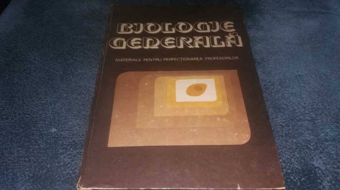 BIOLOGIE GENERALA MATERIALE PENTRU PERFECTIONAREA PROFESORILOR