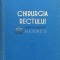 Chirurgia rectului - 1957 - Ion Chiricuta (S135)