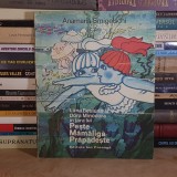 ANAMARIA SMIGELSCHI - LUNA BETILUNA SI DORA MINODORA IN TARA LUI PESTE-MAMALIGA PRAPADESTE , 1978 *
