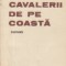 Cavalerii de pe coasta