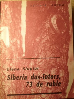 SIBERIA DUS INTORS, 73 DE RUBLE-ELENA SIUPIUR foto