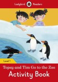 Topsy and Tim: Go to the Zoo Activity Book - Ladybird Readers Level 1 |